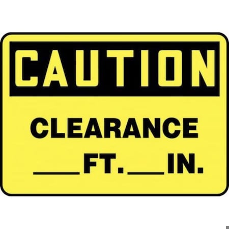 Accuform OSHA CAUTION SAFETY SIGN CLEARANCE MECR631XL MECR631XL